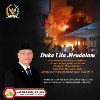 Hasan Basri Turut Berduka Atas Musibah Kebakaran di Nunukan