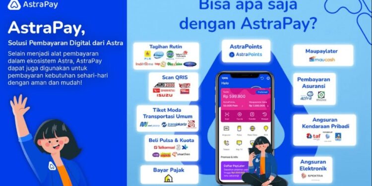 Grand Launching AstraPay, Pembayaran Digital Milik Grup Astra yang Solutif dan Terpercaya